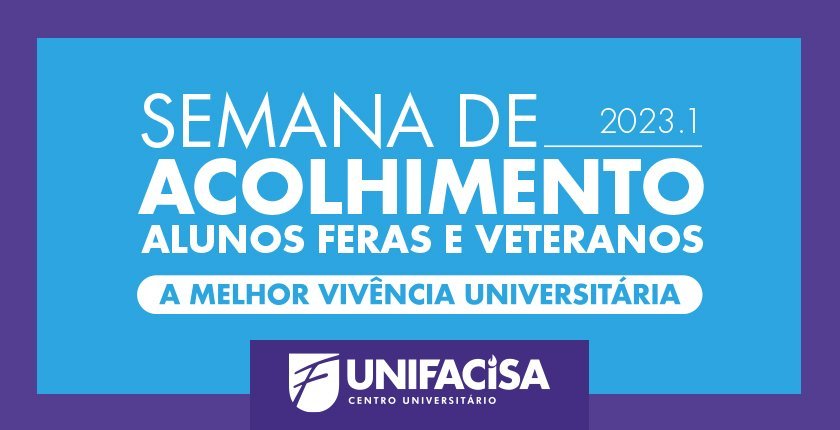 Unifacisa Experience; Confira a programa&ccedil;&atilde;o da semana de acolhimento dos alunos feras e veteranos