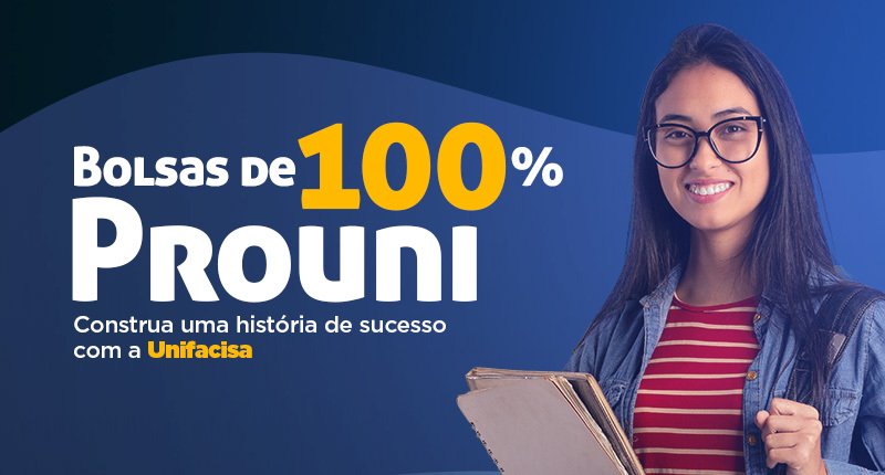 Unifacisa est&aacute; ofertando bolsas de 100% no PROUNI