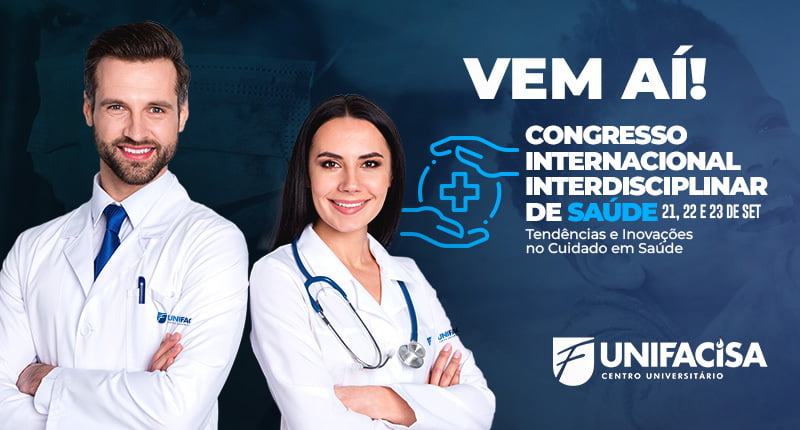 Congresso Internacional Interdisciplinar de Sa&uacute;de acontecer&aacute; na Unifacisa em setembro