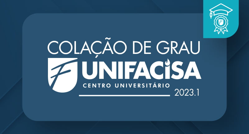Unifacisa realizar&aacute; cola&ccedil;&otilde;es de grau nos dias 19 e 20 de julho