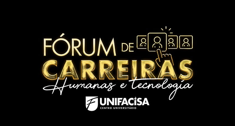F&oacute;rum de Carreiras acontecer&aacute; na Unifacisa na pr&oacute;xima quinta-feira (10)