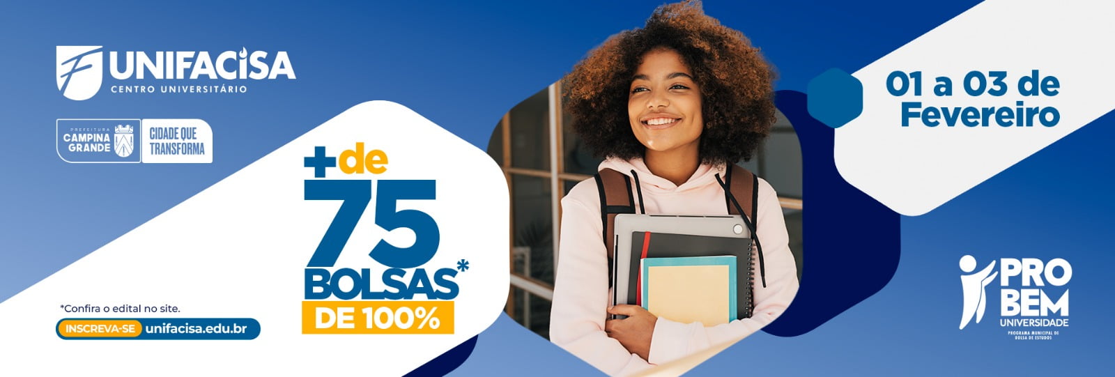 Mais de 75 bolsas est&atilde;o sendo ofertadas pela Unifacisa atrav&eacute;s do PROBEM