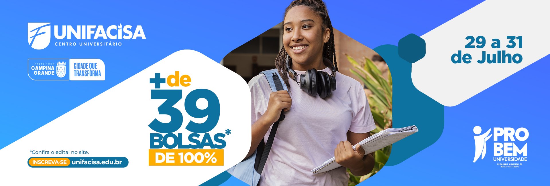 Mais de 39 bolsas de 100% est&atilde;o sendo ofertadas pela Unifacisa atrav&eacute;s do PROBEM&nbsp;