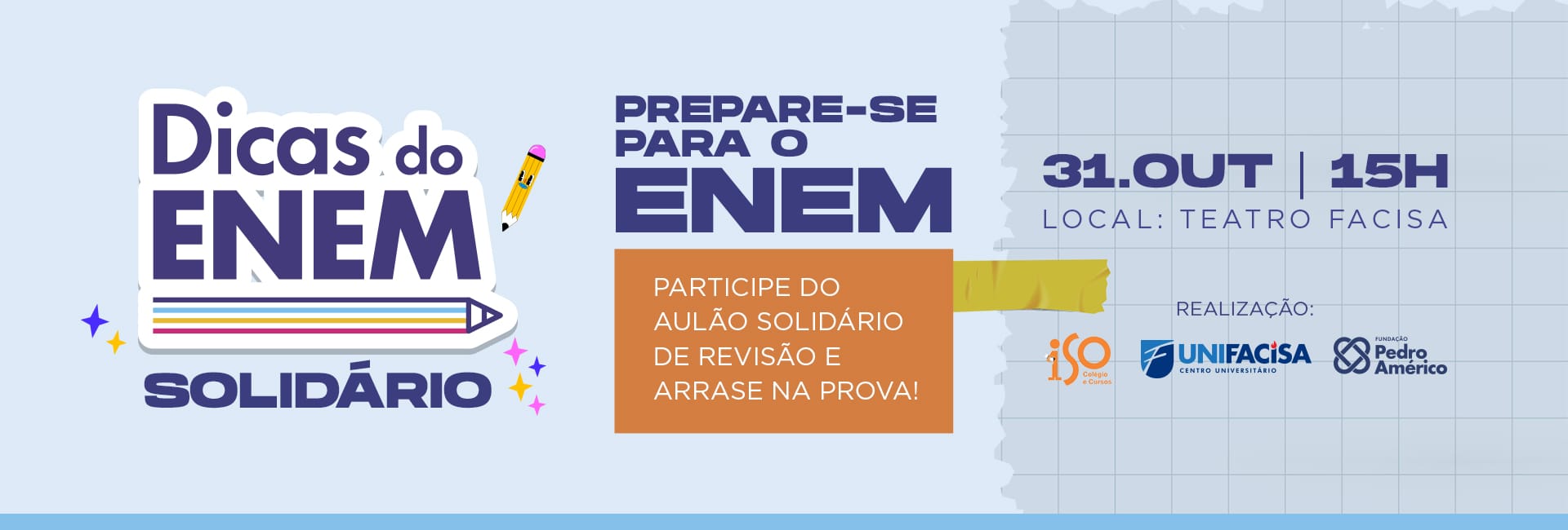 Prepare-se para o ENEM 2024: participe do Aul&atilde;o gratuito de Revis&atilde;o do Iso, Unifacisa e Funda&ccedil;&atilde;o Pedro Am&eacute;rico&nbsp;